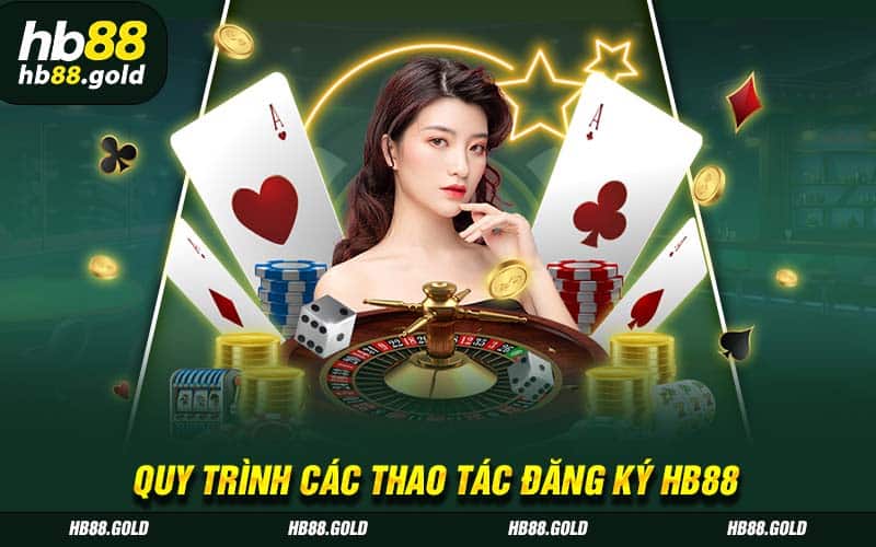 Quy trình các thao tác đăng ký HB88